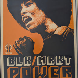 Blk/Mrkt Power by Shepard Fairey & Dave Kinsey