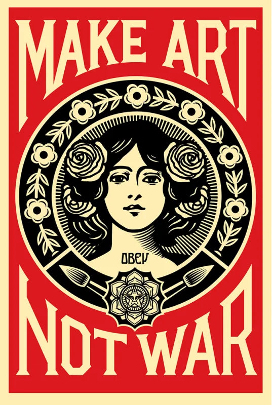 Make Art Not War by Shepard Fairey